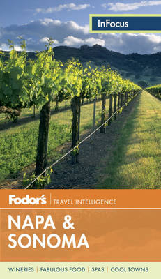 Fodor's In Focus Napa & Sonoma -  Fodor's