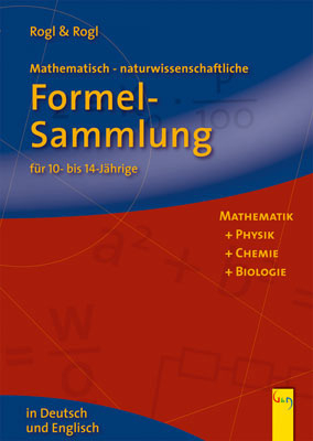 Mathematisch-naturwissenschaftliche Formelsammlung - Gerda Rogl, Elke Rogl