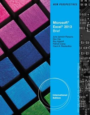 New Perspectives on Microsoft Excel 2013 - Roy Ageloff, June Jamrich Parsons, Dan Oja, Patrick Carey