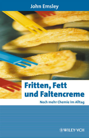 Fritten, Fett und Faltencreme - John Emsley