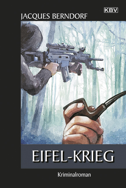 Eifel-Krieg - Jacques Berndorf