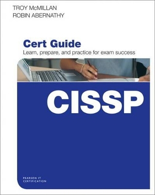 CISSP Cert Guide - Troy McMillan, Robin Abernathy