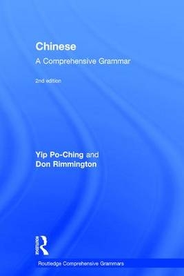 Chinese: A Comprehensive Grammar -  Yip Po-Ching,  Don Rimmington