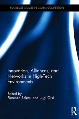 Innovation, Alliances, and Networks in High-Tech Environments - 