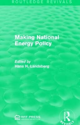 Making National Energy Policy - 