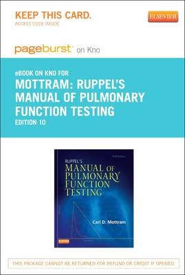 Ruppel's Manual of Pulmonary Function Testing - Elsevier eBook on Intel Education Study (Retail Access Card) - Carl Mottram