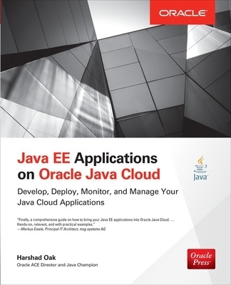 Java EE Applications on Oracle Java Cloud: - Harshad Oak