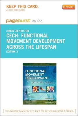 Functional Movement Development Across the Life Span - Elsevier eBook on Intel Education Study (Retail Access Card) - Donna Joy Cech, Suzanne Tink Martin