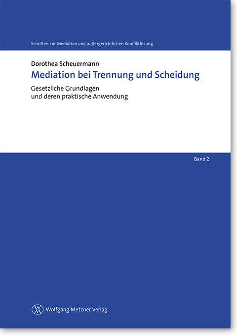 Mediation bei Trennung und Scheidung - Dorothea Scheuermann