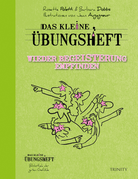 Das kleine Übungsheft Wieder Begeisterung empfinden - Rosette Poletti, Barbara Dobbs