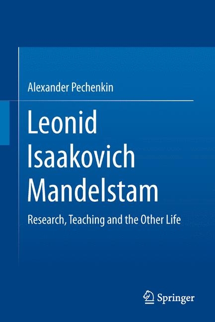 Leonid Isaakovich Mandelstam - Alexander Pechenkin