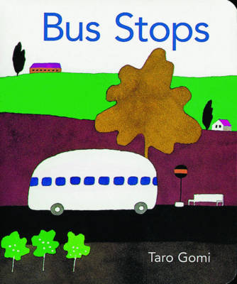 Bus Stops - Taro Gomi