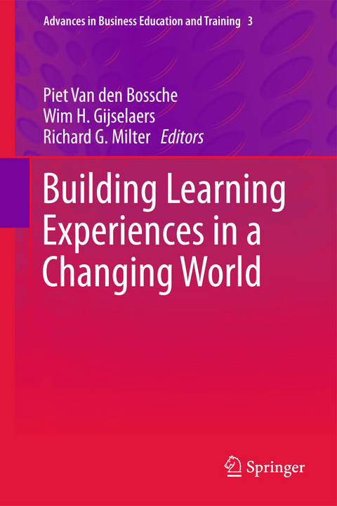 Building Learning Experiences in a Changing World - 