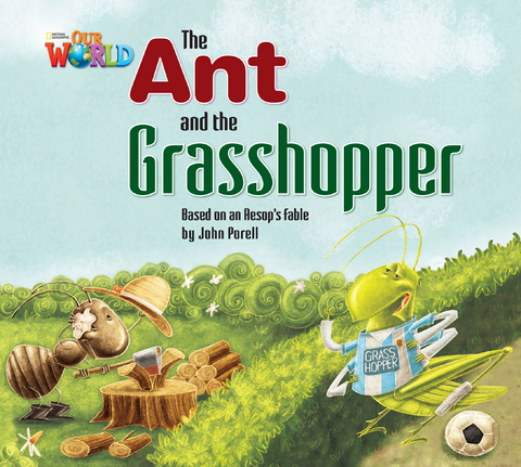 Our World Readers: The Ant and the Grasshopper - John Porell