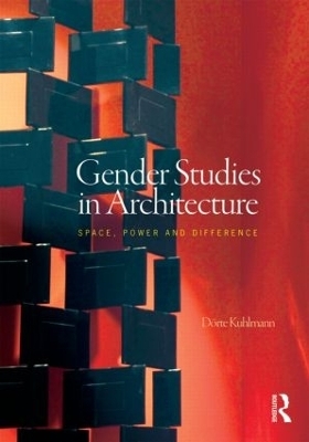 Gender Studies in Architecture - Dörte Kuhlmann