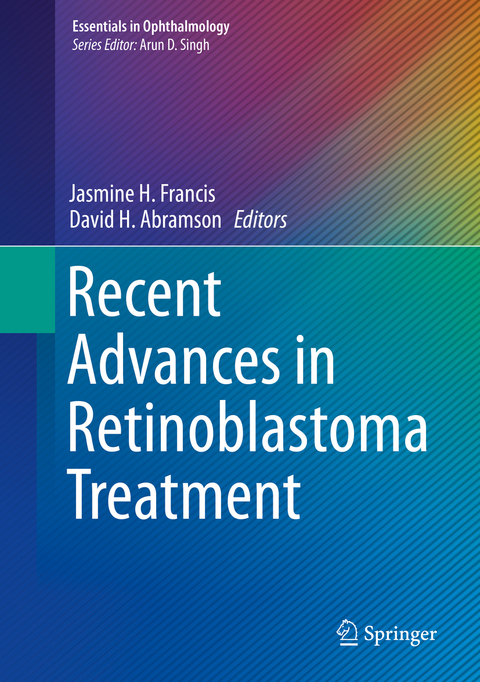 Recent Advances in Retinoblastoma Treatment - 