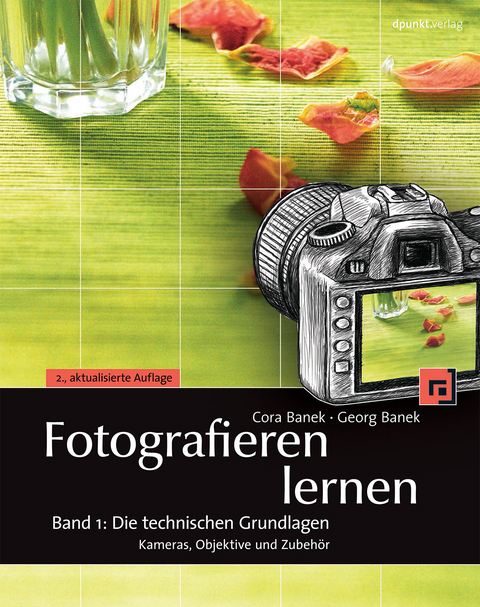 Fotografieren lernen - Cora Banek, Georg Banek