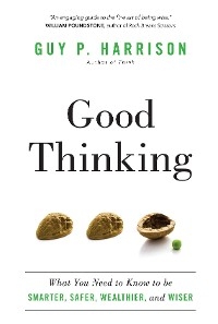 Good Thinking -  Guy P. Harrison