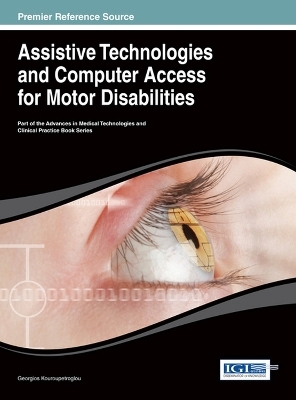 Assistive Technologies and Computer Access for Motor Disabilities - 