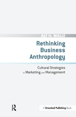 Rethinking Business Anthropology - Alf H. Walle