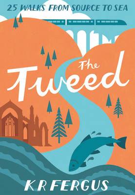 The Tweed - K. R. Fergus