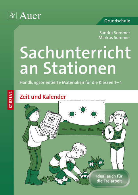 Sachunterricht an Stationen Spez Zeit und Kalender - Sandra Sommer, Markus Sommer