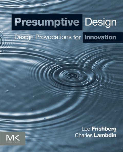 Presumptive Design -  Leo Frishberg,  Charles Lambdin