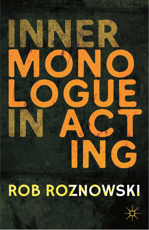 Inner Monologue in Acting - R. Roznowski