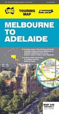 Melbourne to Adelaide Map 345 2nd ed -  UBD Gregory's