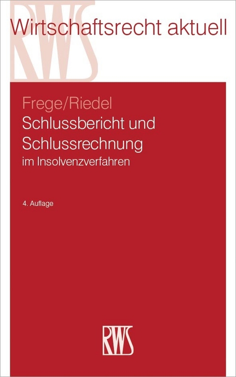 Schlussbericht und Schlussrechnung -  Michael Frege,  Ernst Riedel