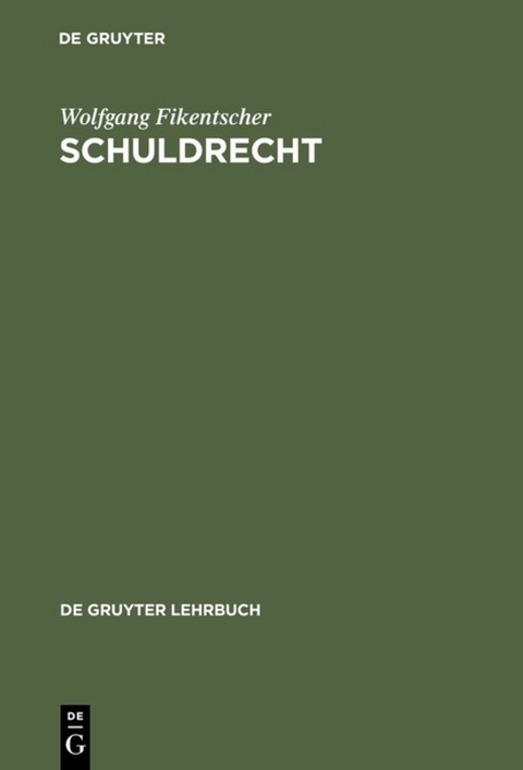 Schuldrecht - Wolfgang Fikentscher