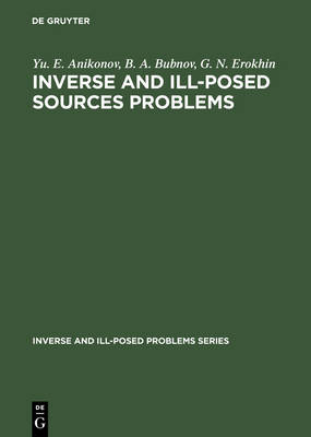 Inverse and Ill-Posed Sources Problems -  Anikonov