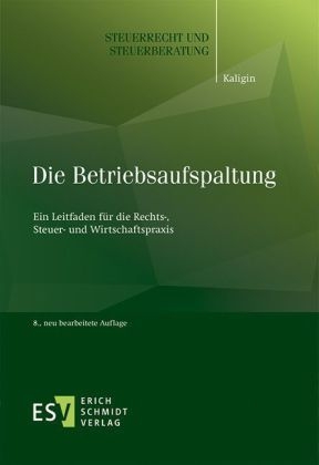 Die Betriebsaufspaltung - Thomas Kaligin