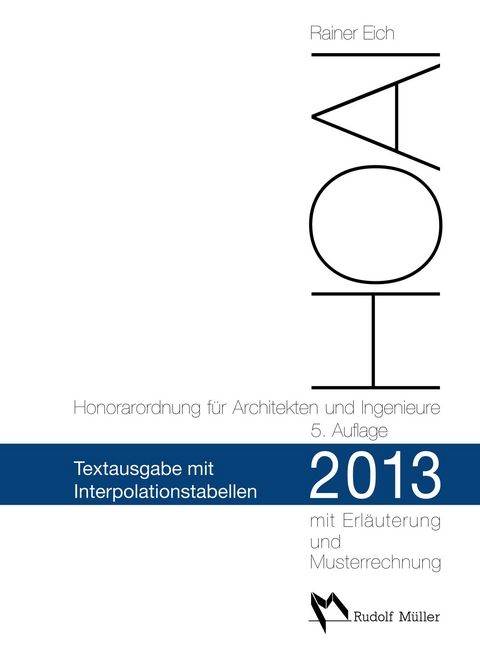 HOAI 2013 - Text mit Interpolationstabellen - Rainer Eich