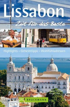 Lissabon – Zeit für das Beste - Lothar Schmidt, Holger Leue