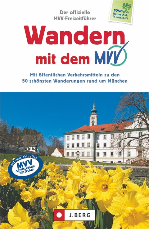 Der offizielle MVV-Freizeitführer Wandern mit dem MVV