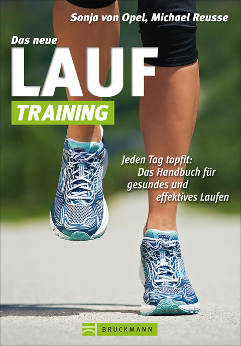 Das neue Lauf-Training - Sonja von Opel, Michael Reusse