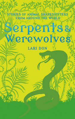 Serpents and Werewolves -  Lari Don