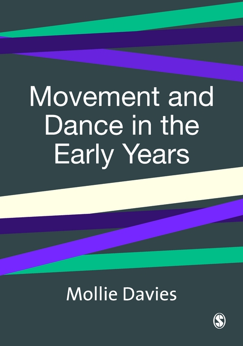 Movement and Dance in Early Childhood - Mollie Davies