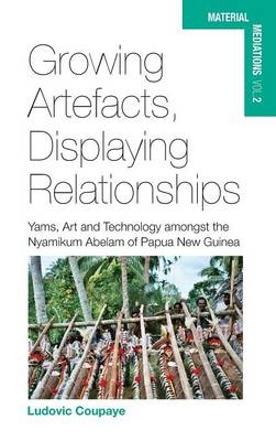 Growing Artefacts, Displaying Relationships - Ludovic Coupaye