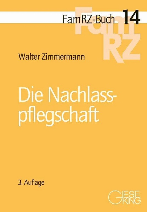 Die Nachlasspflegschaft - Walter Zimmermann