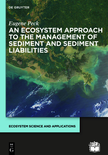 An Ecosystem Approach to the Management of Sediment and Sediment Liabilities - Eugene Peck