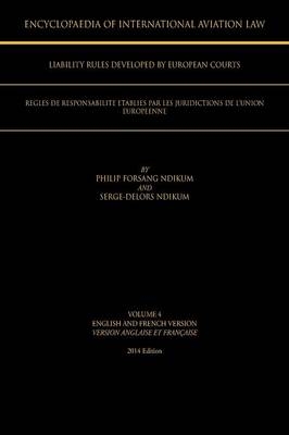 Encyclopaedia of International Aviation Law - Philip Forsang Ndikum