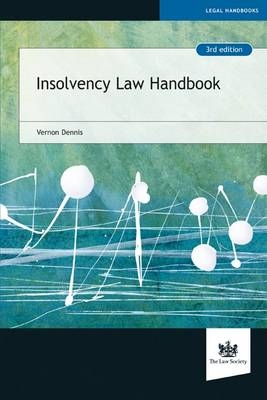 Insolvency Law Handbook - Vernon Dennis