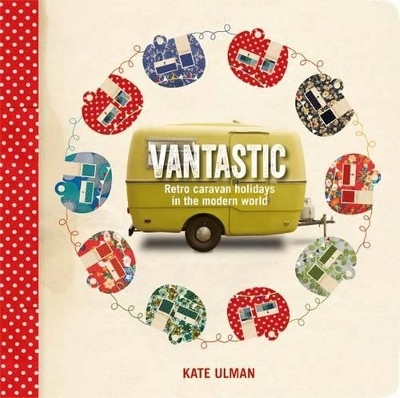 Vantastic - Kate Ulman