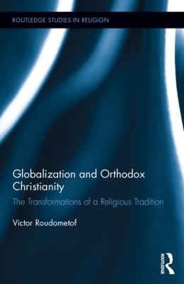 Globalization and Orthodox Christianity - Victor Roudometof