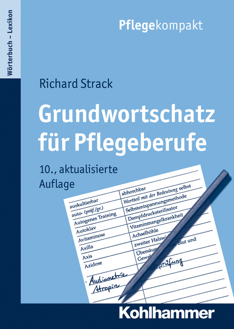 Grundwortschatz für Pflegeberufe - Richard Strack