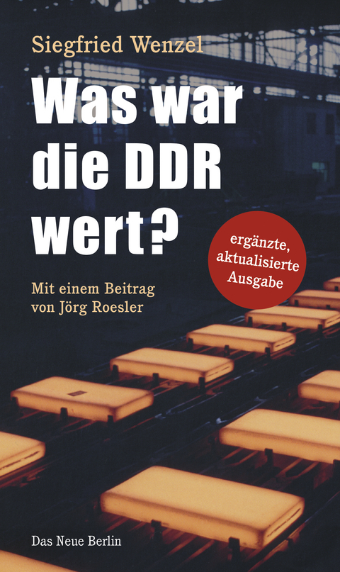 Was war die DDR wert? - Siegfried Wenzel