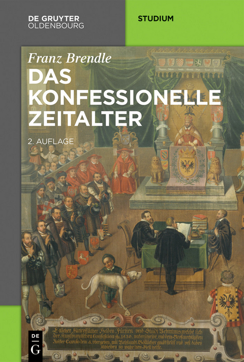 Das konfessionelle Zeitalter -  Franz Brendle