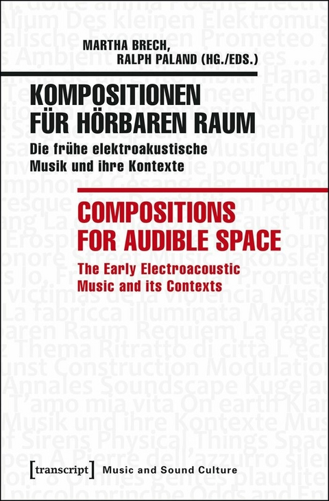 Kompositionen für hörbaren Raum / Compositions for Audible Space - 